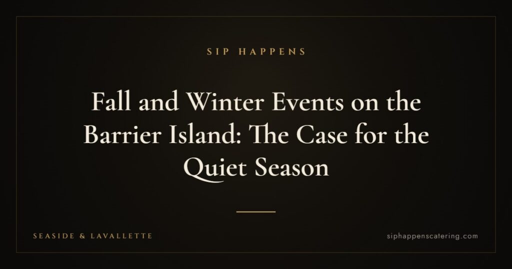Fall and Winter Events on the Barrier Island: The Case for the Quiet Season — Sip Happens mobile bartending, New Jersey