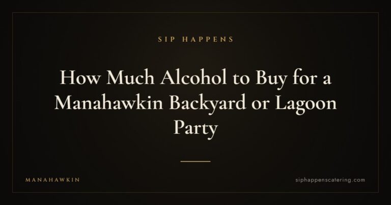 How Much Alcohol to Buy for a Manahawkin Backyard or Lagoon Party — Sip Happens mobile bartending, New Jersey