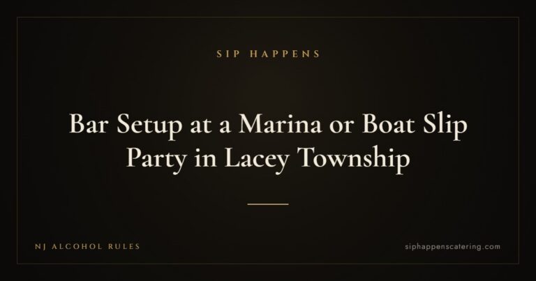 Bar Setup at a Marina or Boat Slip Party in Lacey Township — Sip Happens mobile bartending, New Jersey