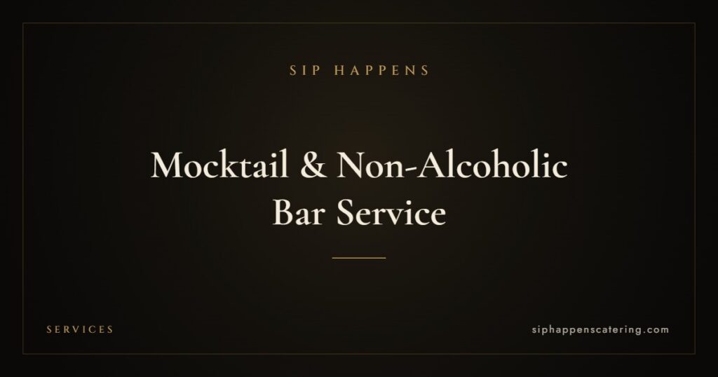 Mocktail & Non-Alcoholic Bar Service — Sip Happens mobile bartending, New Jersey